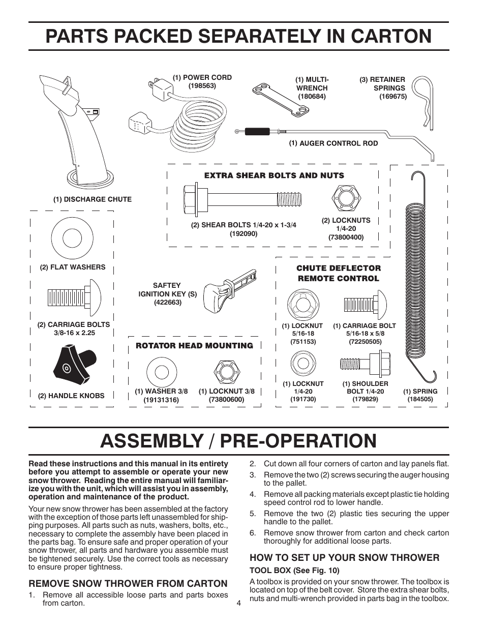 Assembly, Parts packed separately in carton, Assembly / pre-operation