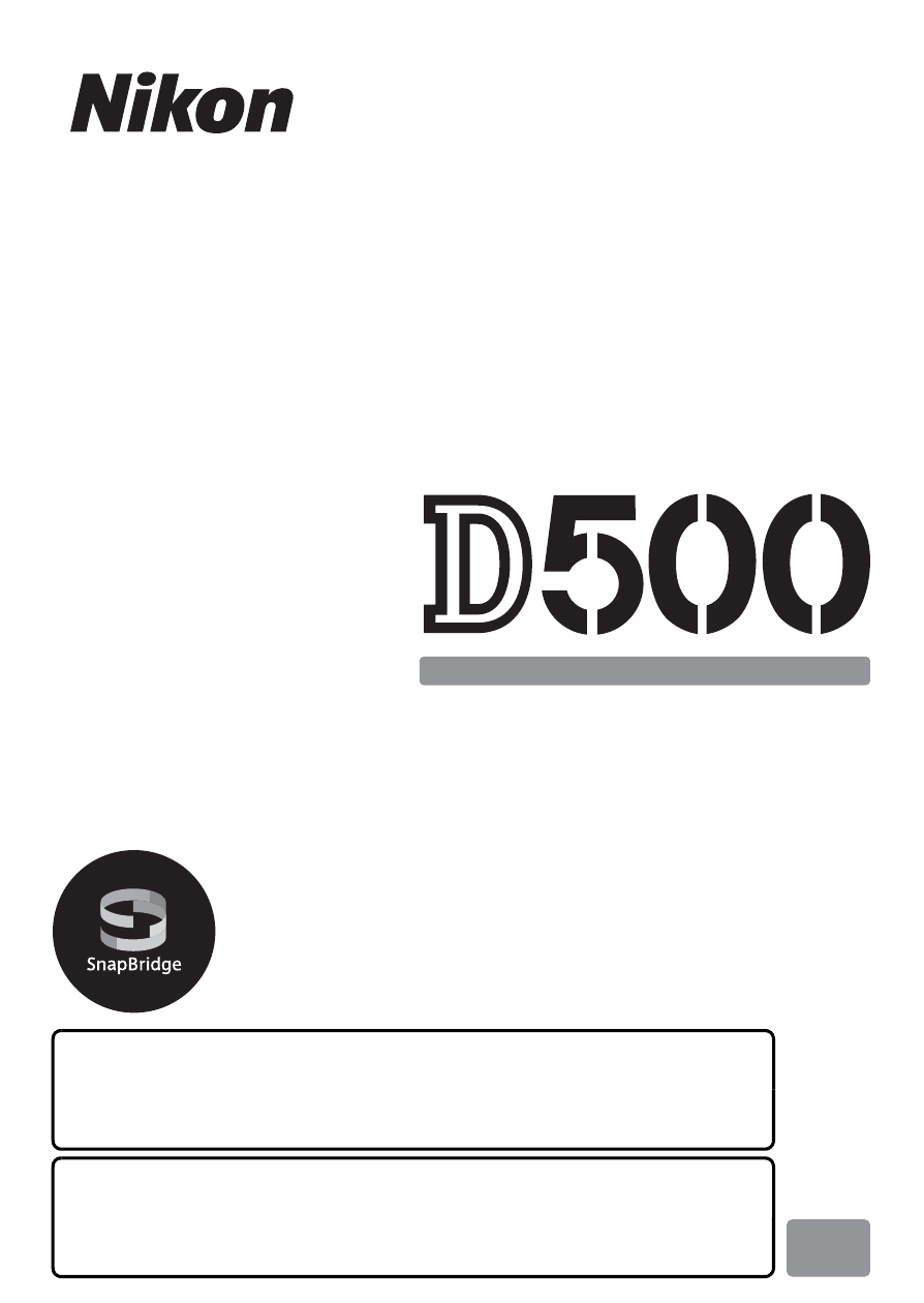 Nikon D500 User Manual | 207 pages