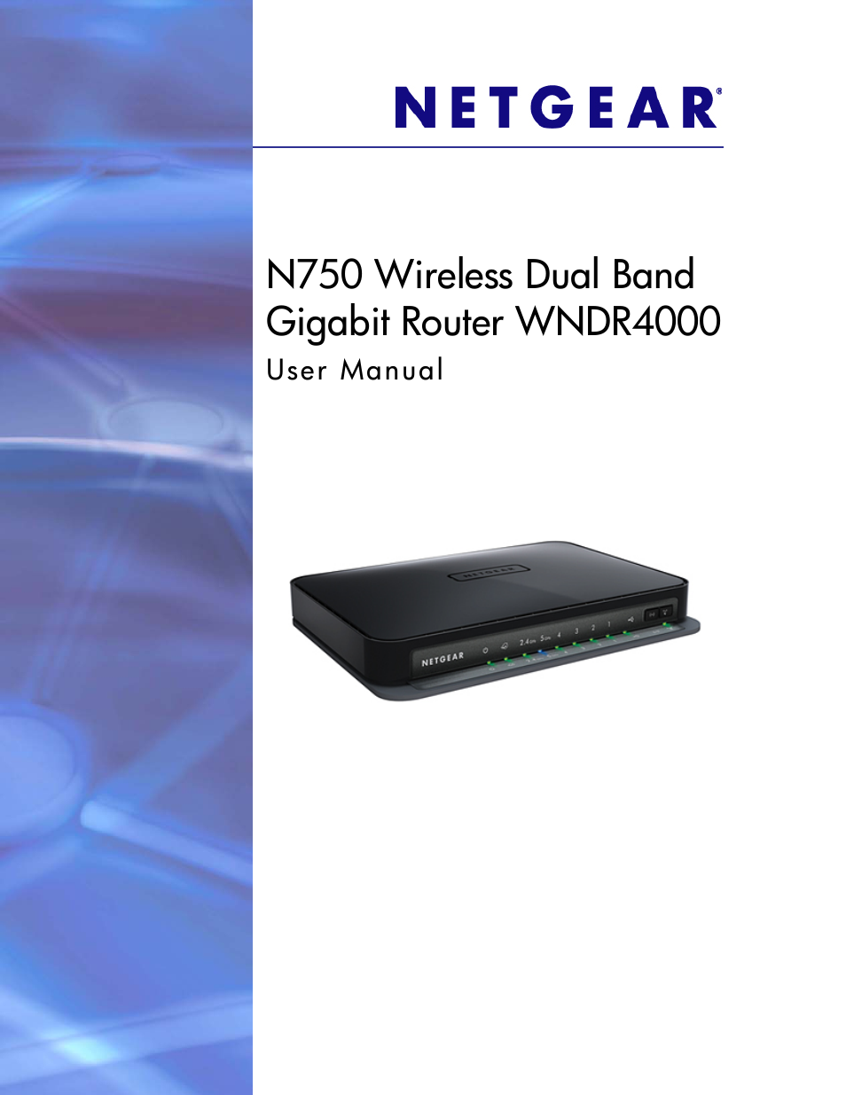 NETGEAR N750 Wireless Dual Band Gigabit Router WNDR4000 User Manual | 104  pages | Also for: N750