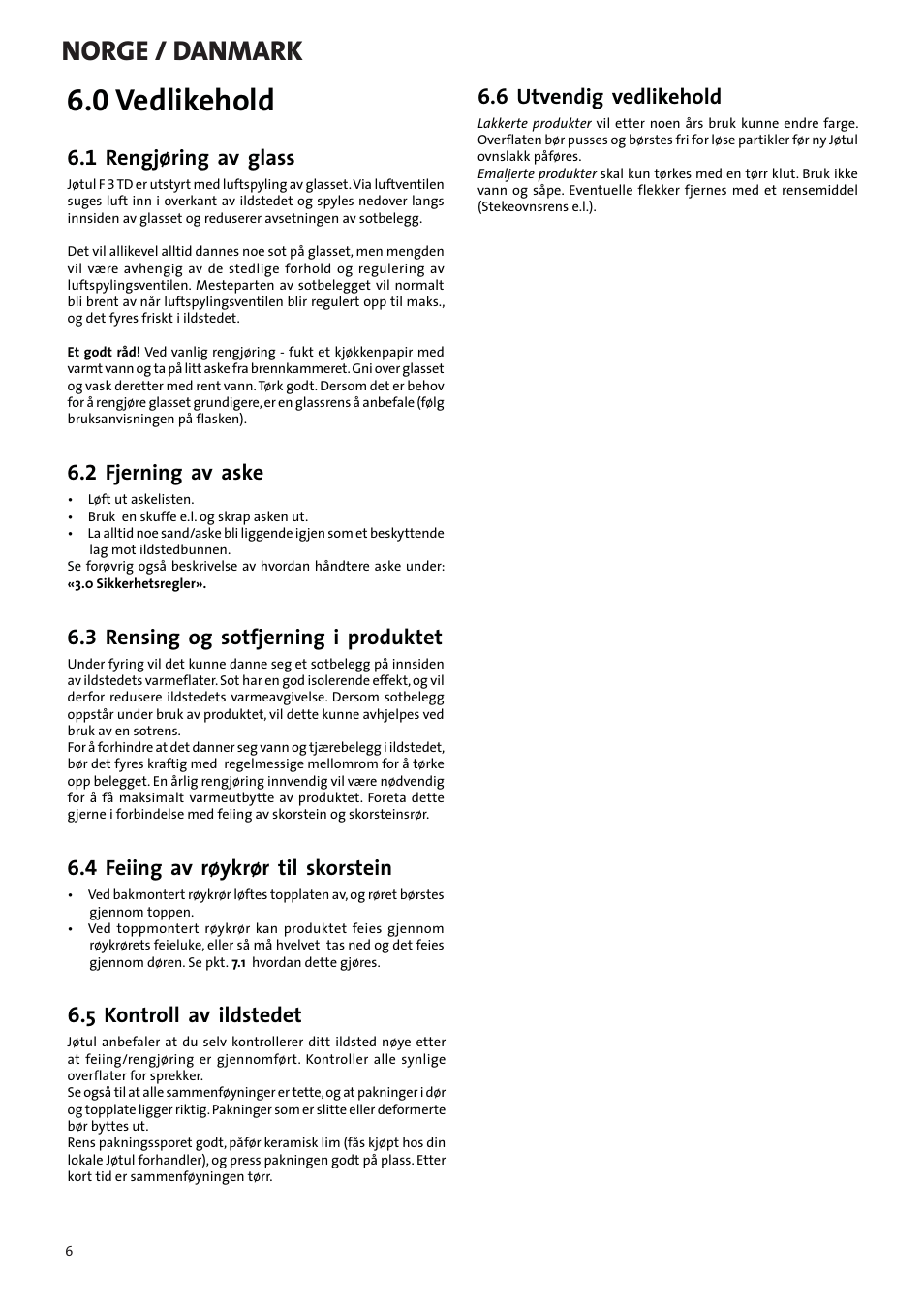 0 vedlikehold, Norge / danmark, 1 rengjøring av glass | Jotul F3 TD User  Manual | Page 6 / 68 | Original mode