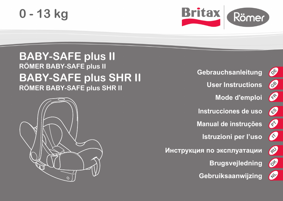 Britax Romer BABY-SAFE plus SHR II User Manual | 272 pages | Also for: BABY- SAFE plus II