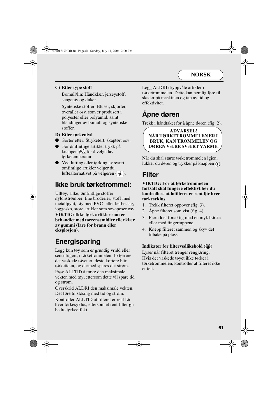 Ikke bruk tørketrommel, Energisparing, Åpne døren | Candy AB CDC 168 - SY  User Manual | Page 61 / 104 | Original mode