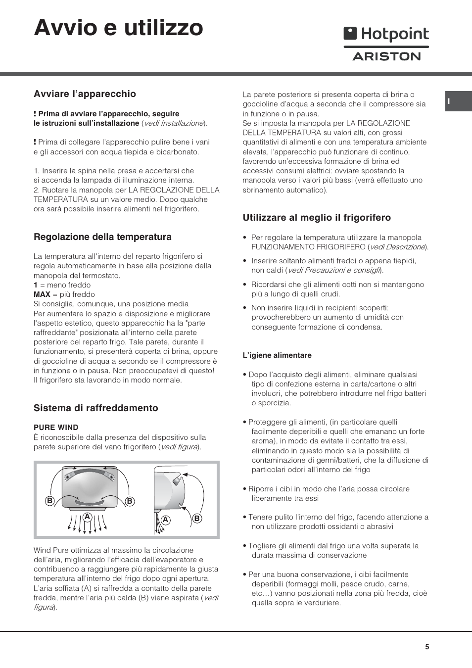 Avvio e utilizzo, Avviare l'apparecchio, Regolazione della temperatura | Hotpoint  Ariston Combinato SBM 1827V-HA User Manual | Page 5 / 72