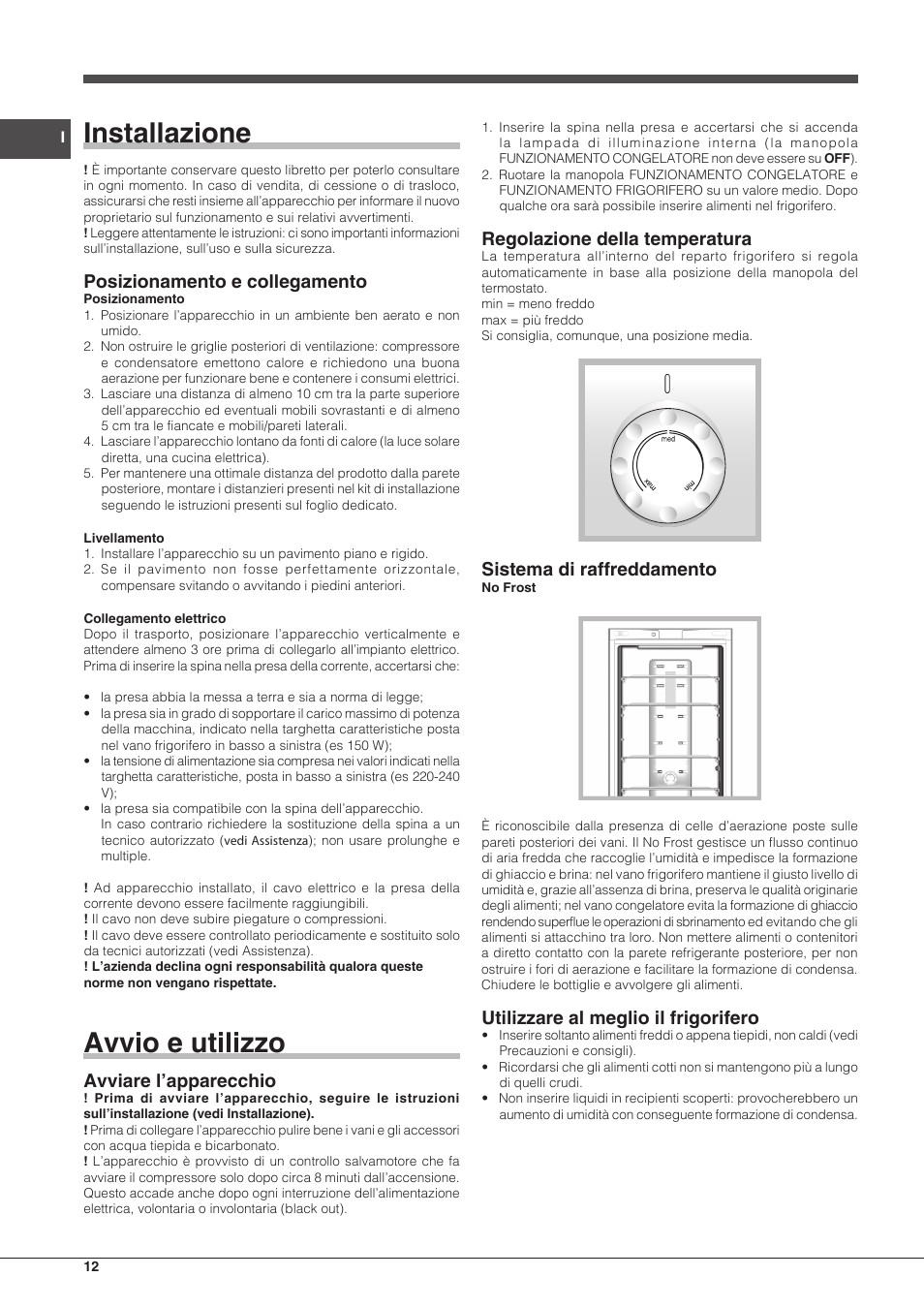 Installazione, Avvio e utilizzo, Posizionamento e collegamento | Hotpoint  Ariston Combinado EBM 18210 F User Manual | Page 12 / 48