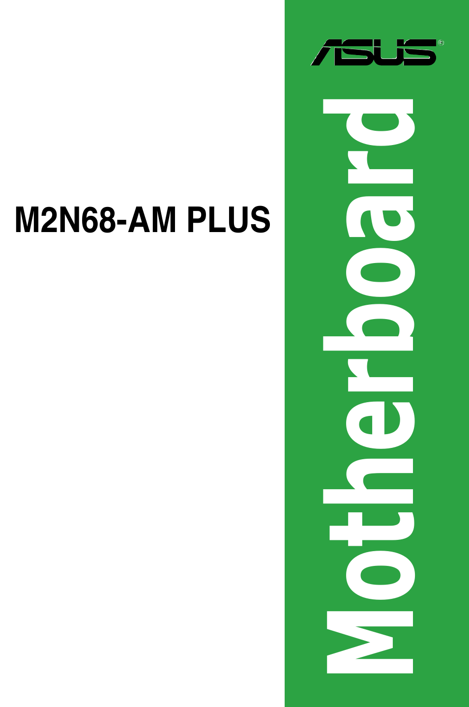Asus M2N68-AM PLUS User Manual | 40 pages | Also for: M2N68-AM PLUS/ION/SI