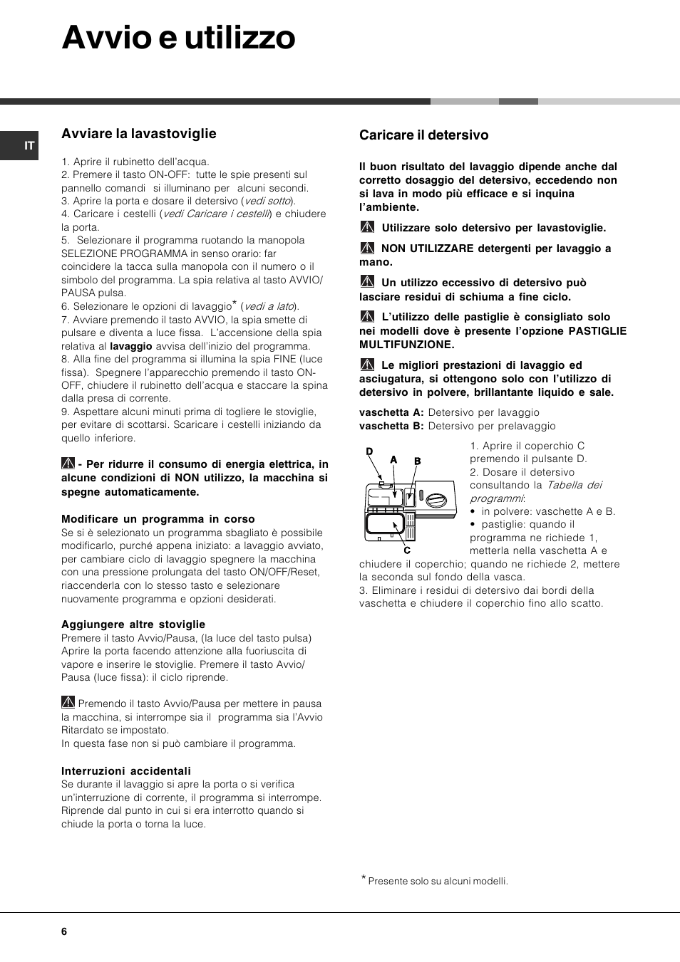Avvio e utilizzo, Avviare la lavastoviglie, Caricare il detersivo | Hotpoint  Ariston LSF 723 EU-HA User Manual | Page 6 / 84 | Original mode