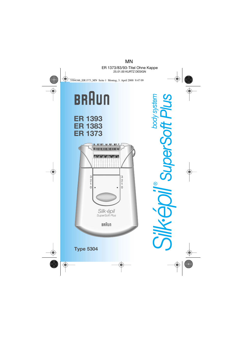 Braun ER1373 Silk-épil SuperSoft Plus User Manual | 59 pages | Also for:  ER1383 Silk-épil SuperSoft Plus, ER1393 Silk-épil SuperSoft Plus, Silk-épil  SuperSoft