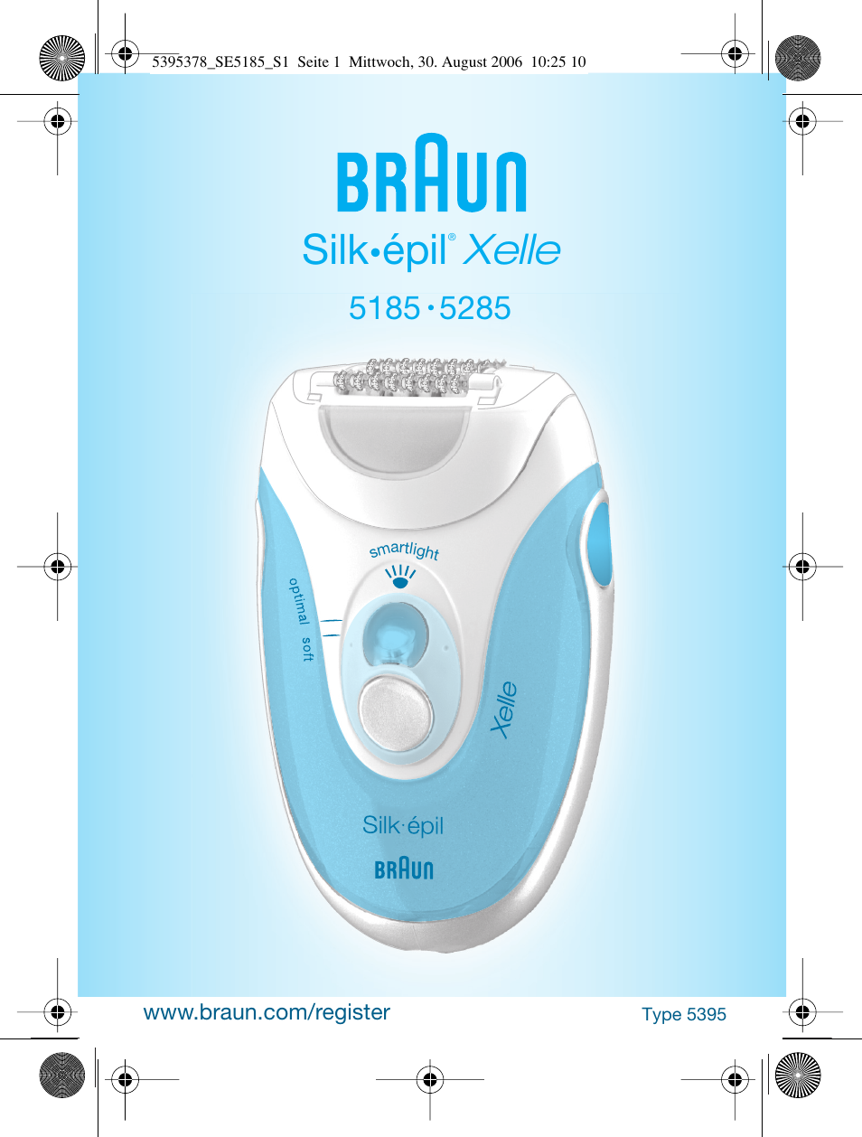 Braun 5185-5395 Silk-épil Xelle User Manual | 58 pages | Also for: 5185,  5285