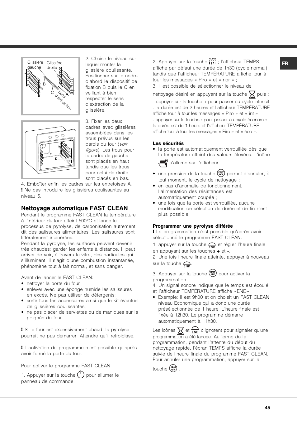 Nettoyage automatique fast clean | Hotpoint Ariston FK 1039EL P.20 X-HA  User Manual | Page 45 / 80 | Original mode