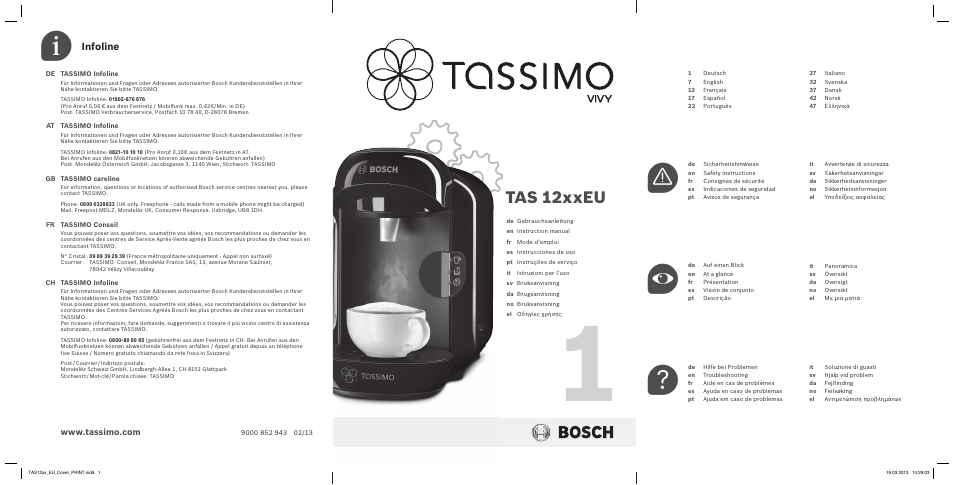 Bosch TASSIMO T12 TAS1204 User Manual | 58 pages | Original mode | Also  for: TASSIMO T12 TAS1203, TASSIMO T12 TAS1201, Multigetränkesystem TAS1202  real black anthrazit, TASSIMO T12 TAS1202, TAS1201 TASSIMO EAN