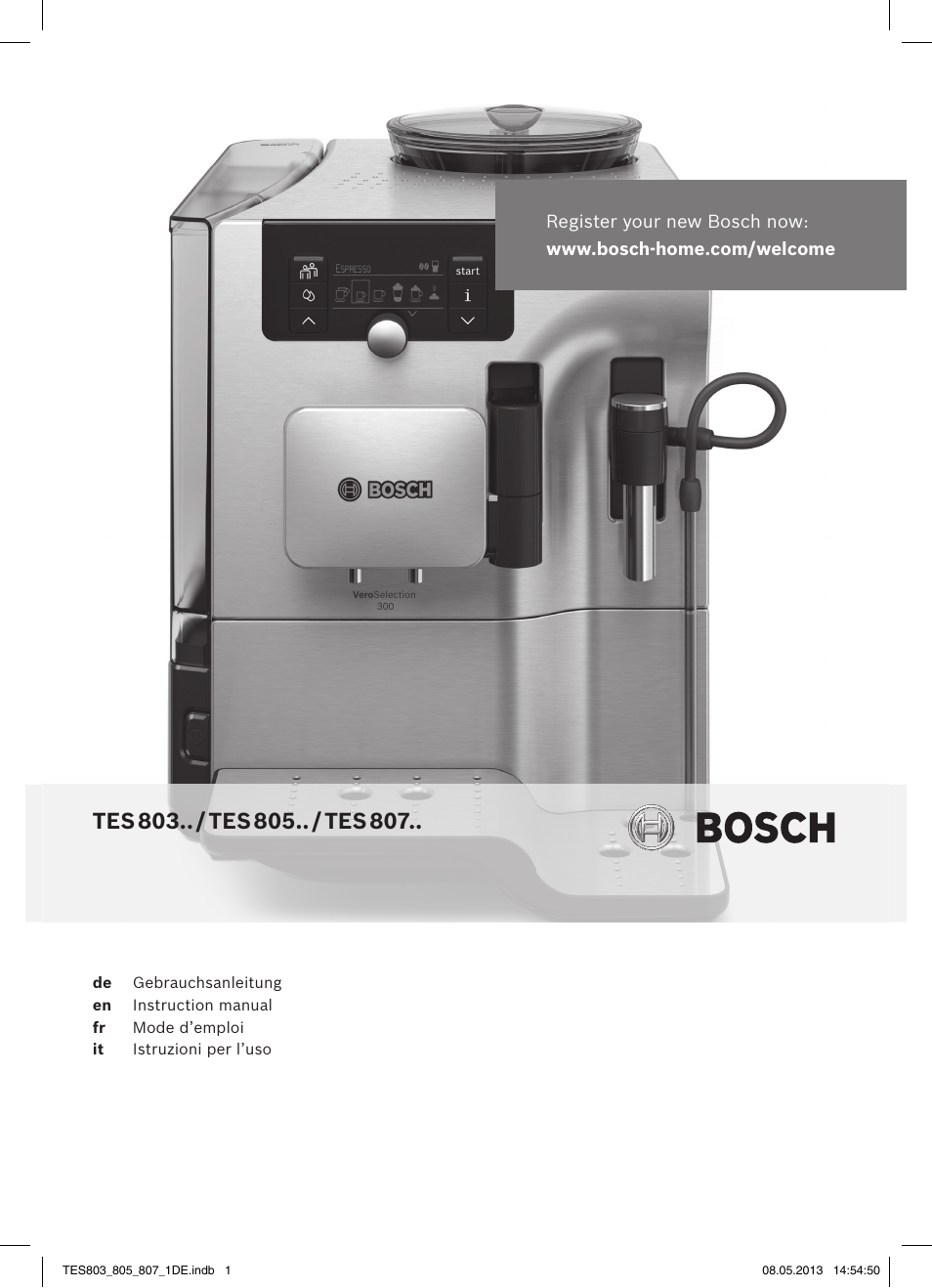 Bosch TES80751DE VeroSelection 700 Kaffeevollautomat Edelstahl User Manual  | 116 pages | Original mode | Also for: TES80359DE VeroSelection 300  Kaffeevollautomat Front Edelstahl Gehäuse hochglanz anthrazit, TES80551DE  VeroSelection 500 ...