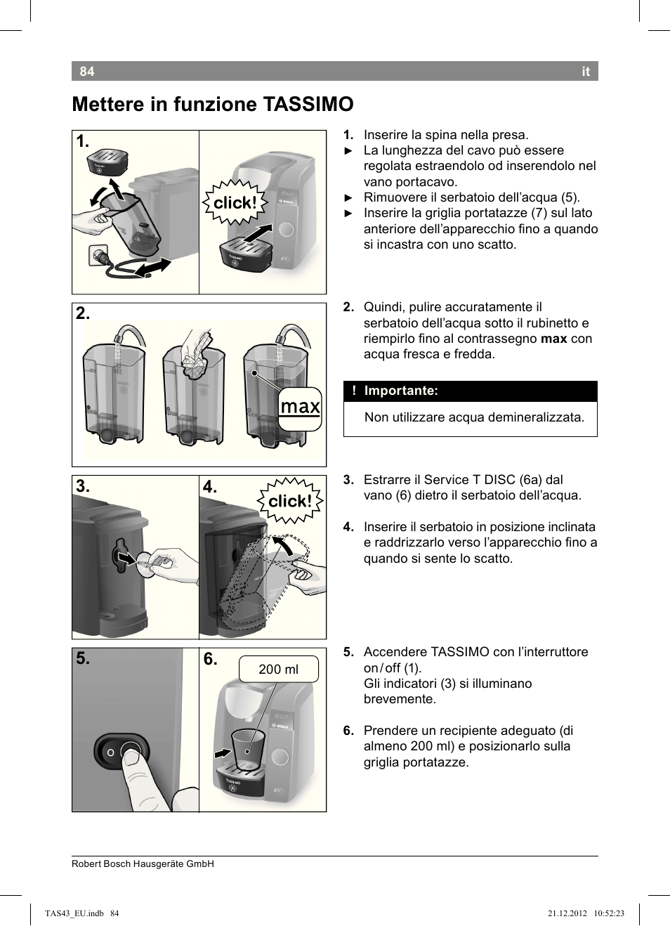 Mettere!in!funzione!tassimo | Bosch Multigetränkesystem clear white  anthrazit TAS4304 User Manual | Page 82 / 164 | Original mode