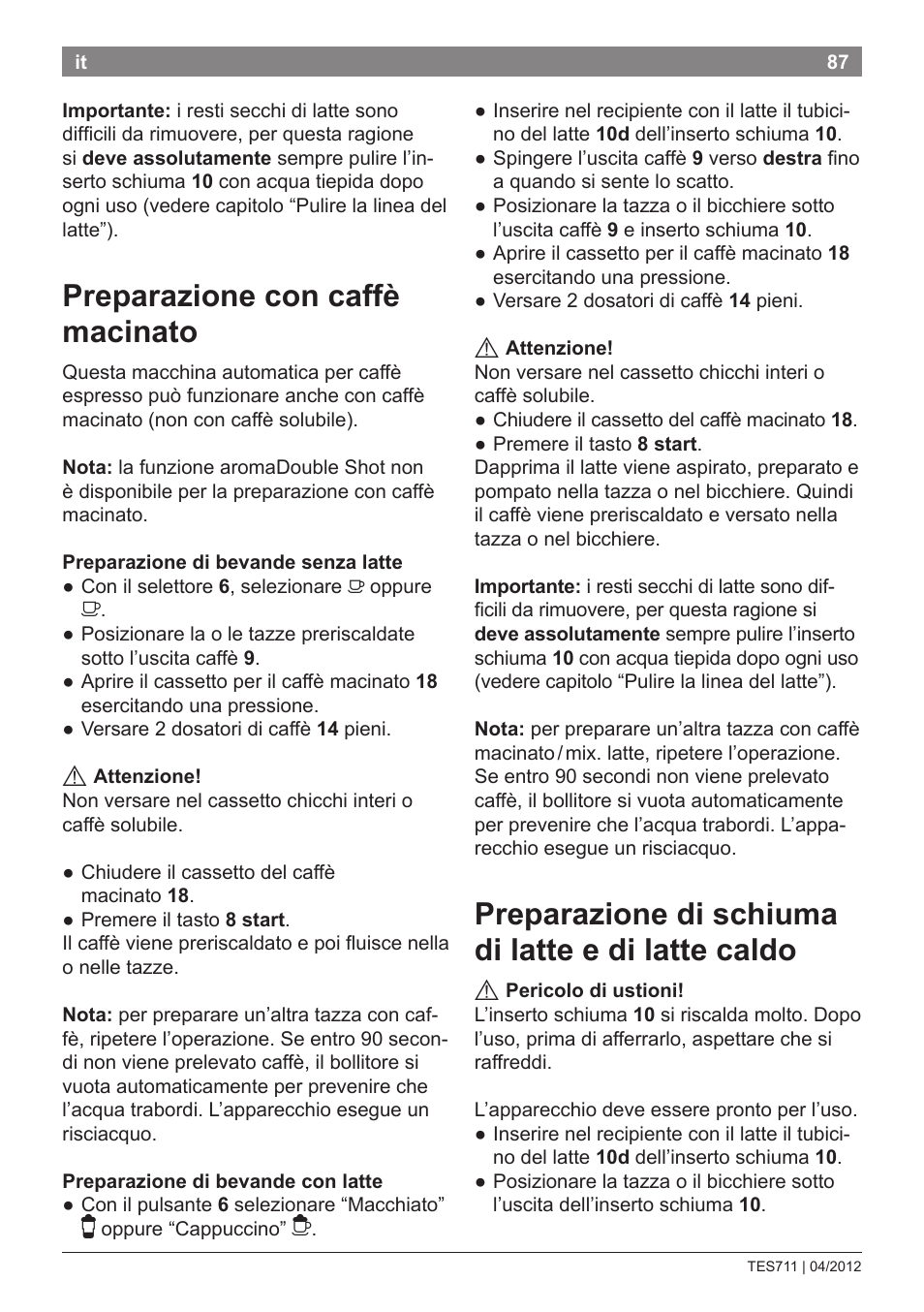 Preparazione con caffè macinato, Preparazione di schiuma di latte e di  latte caldo | Bosch TES71151DE VeroBar AromaPro 100  Espresso-Kaffeevollautomat silber User Manual | Page 87 / 104 | Original  mode