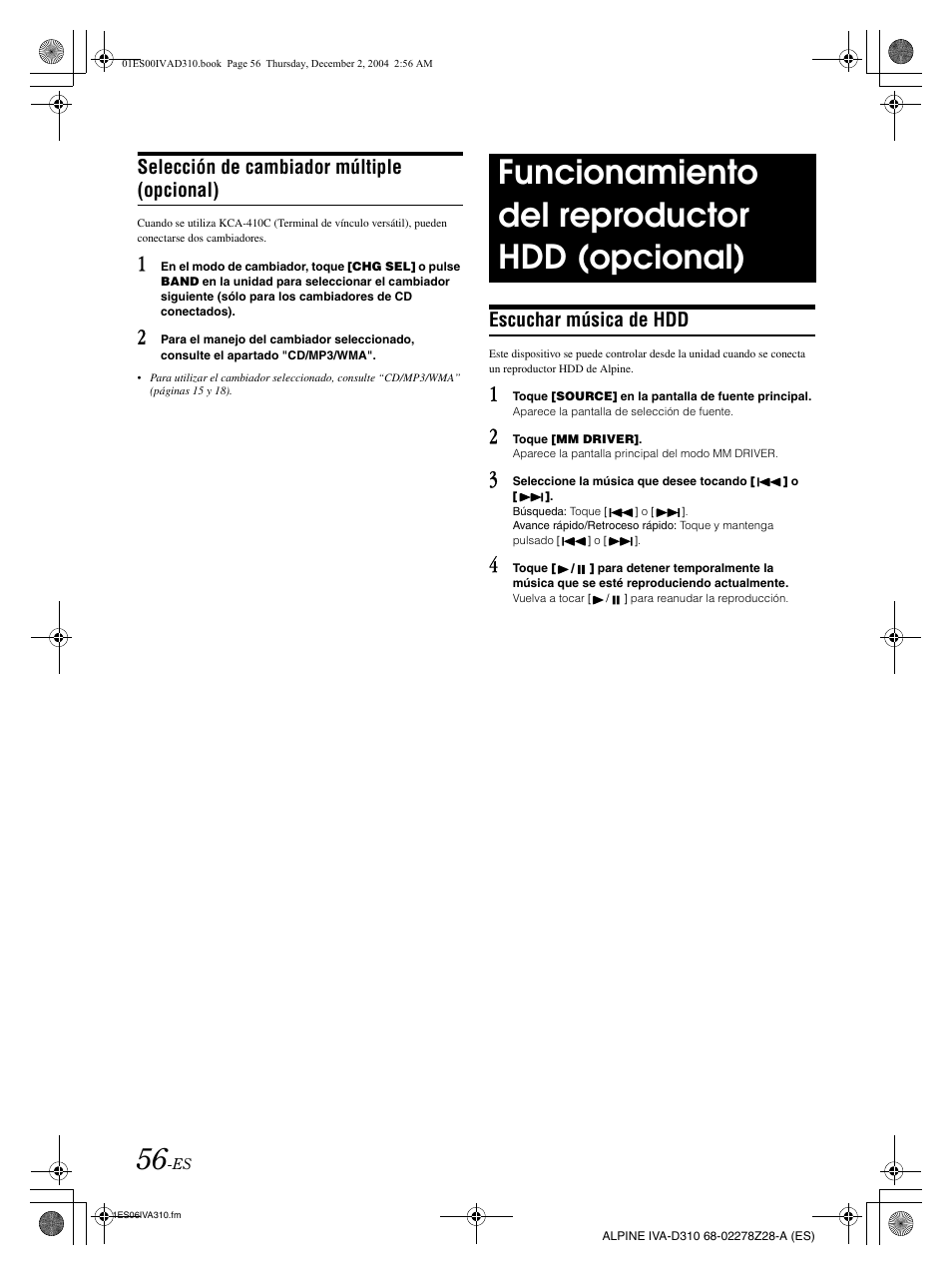 Funcionamiento del reproductor hdd (opcional), Selección de cambiador  múltiple (opcional), Escuchar música de hdd | Alpine IVA-D310 User Manual |  Page 226 / 253 | Original mode