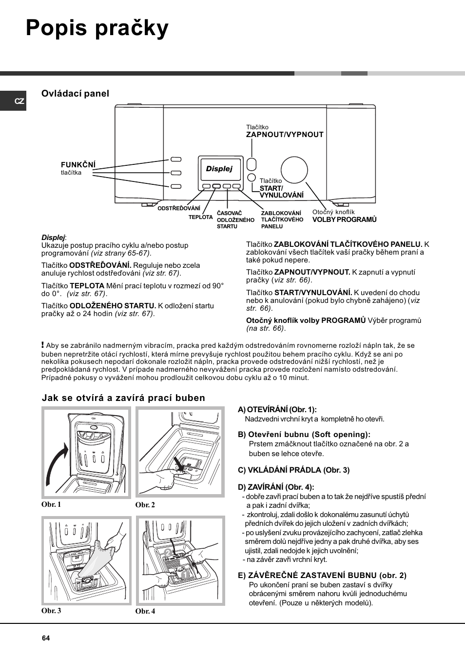 Popis praèky, Jak se otvírá a zavírá prací buben, Ovládací panel | Hotpoint  Ariston AVTF 109 User Manual | Page 64 / 72 | Original mode