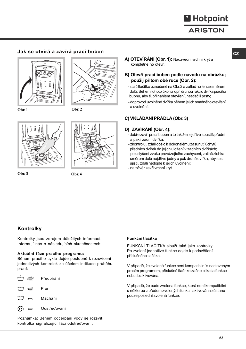 Kontrolky, Jak se otvírá a zavírá prací buben | Hotpoint Ariston AVTL 104  User Manual | Page 53 / 60