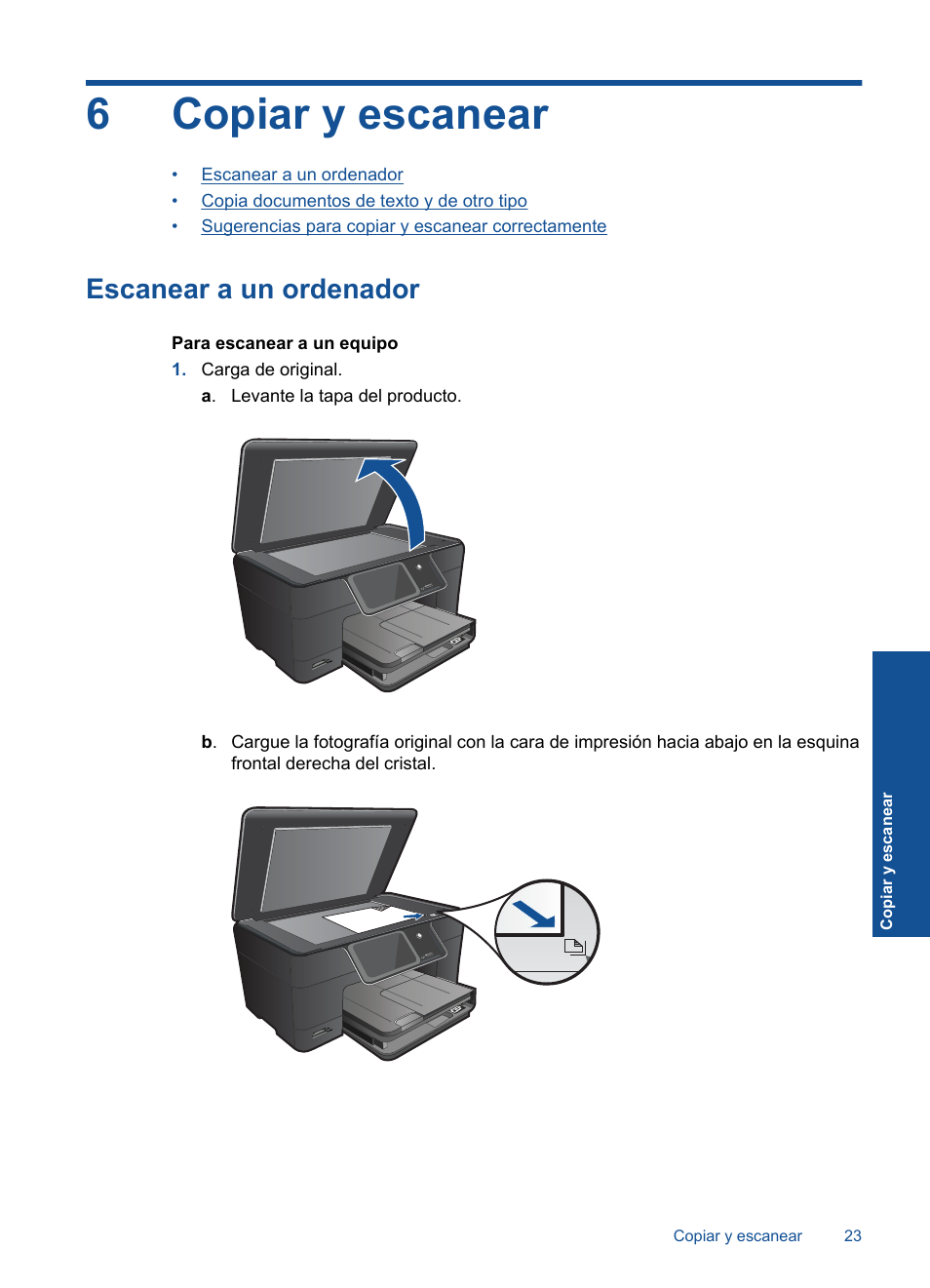 Copiar y escanear, Escanear a un ordenador, 6 copiar y escanear | HP  Impresora e-Todo-en-Uno HP Photosmart Plus - B210a User Manual | Page 25 /  70 | Original mode