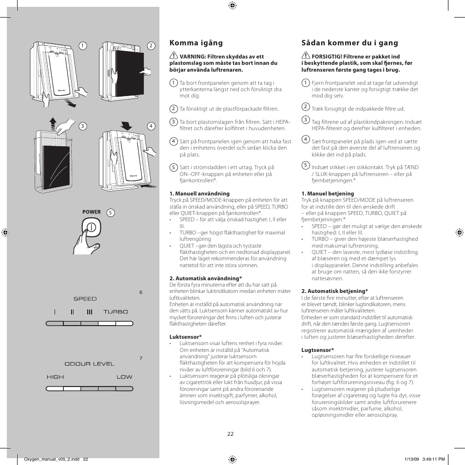 Komma igång, Sådan kommer du i gang | Electrolux Z9124 User Manual | Page  22 / 76 | Original mode