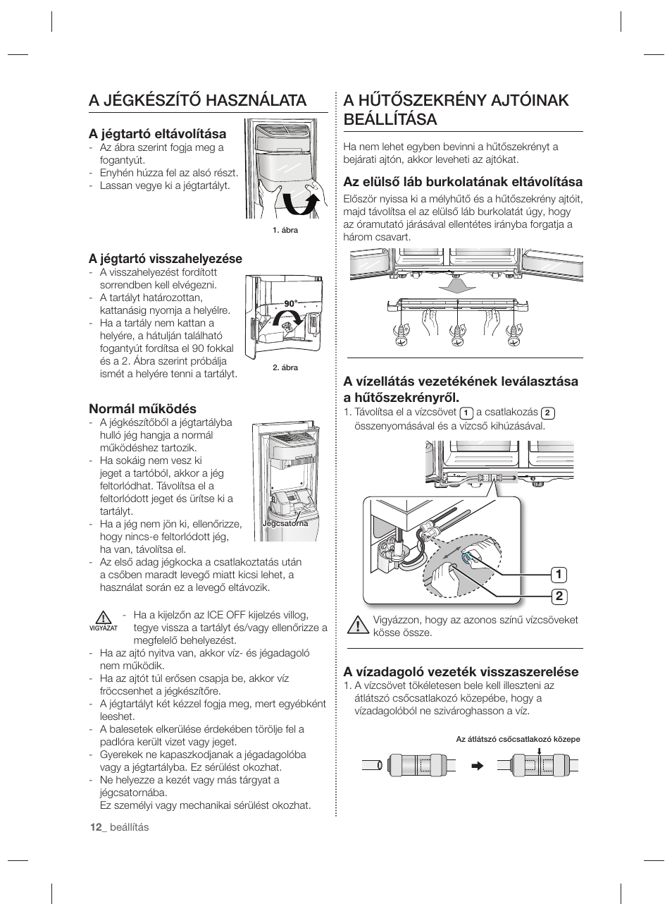 A hűtőszekrény ajtóinak beállítása, A jégkészítő használata | Samsung  RSG5PURS User Manual | Page 64 / 132