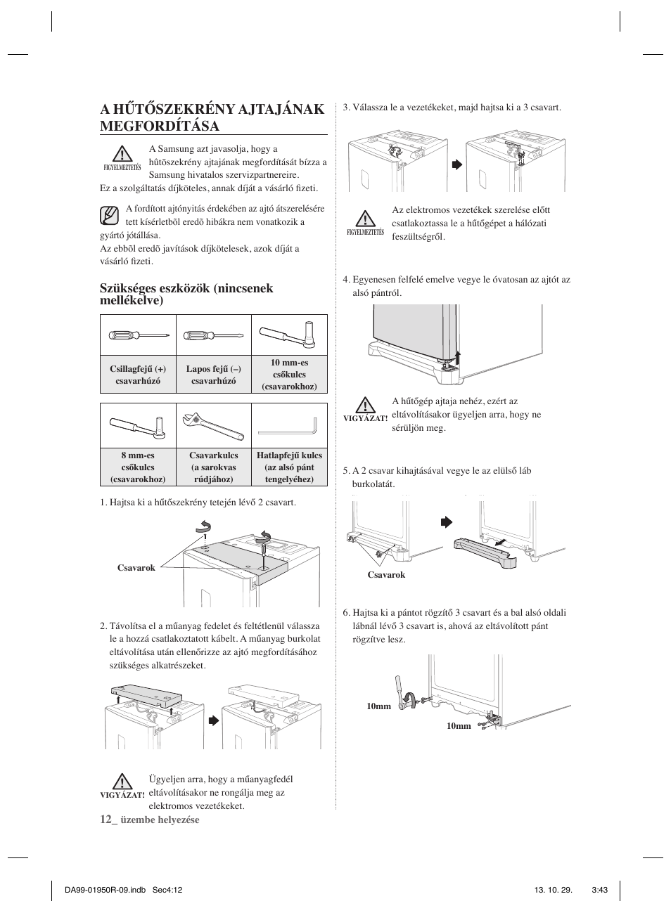 A hűtőszekrény ajtajának megfordítása, Szükséges eszközök (nincsenek  mellékelve) | Samsung RR82PHIS User Manual | Page 56 / 200