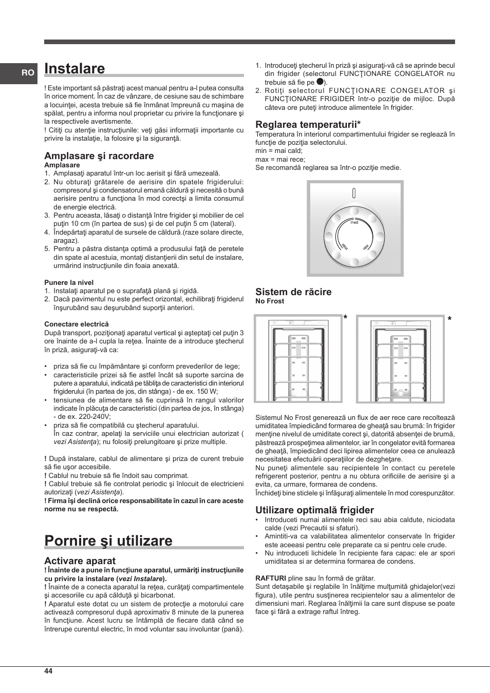 Instalare, Pornire şi utilizare, Amplasare şi racordare | Indesit  BIAA-13-F-H User Manual | Page 44 / 48