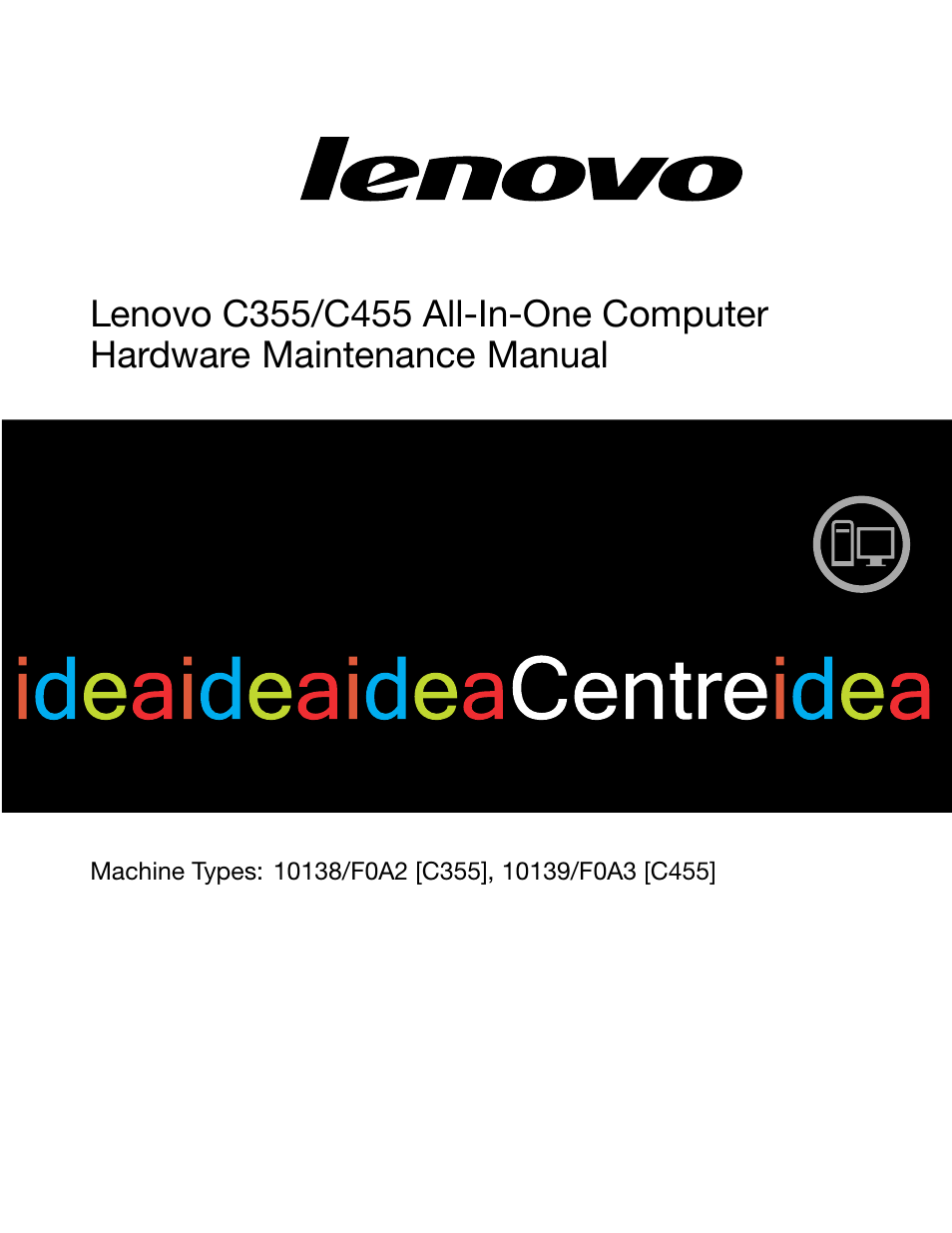 Lenovo C355 All-in-One User Manual | 83 pages | Also for: C455 All-in-One