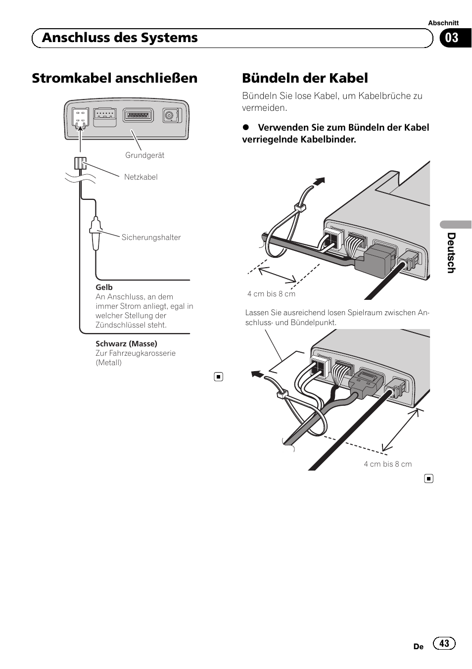 Stromkabel anschließen, Bündeln der kabel, 03 anschluss des systems | Pioneer  AVIC-F220 User Manual | Page 43 / 112 | Original mode