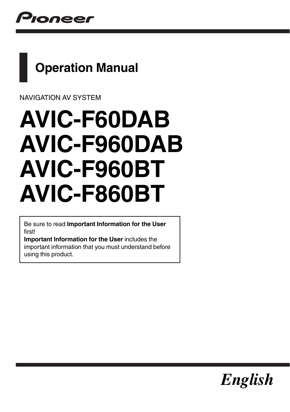 Pioneer AVIC-F860BT User Manual | 216 pages | Also for: AVIC-F60DAB, AVIC-F960DAB,  AVIC-F960BT