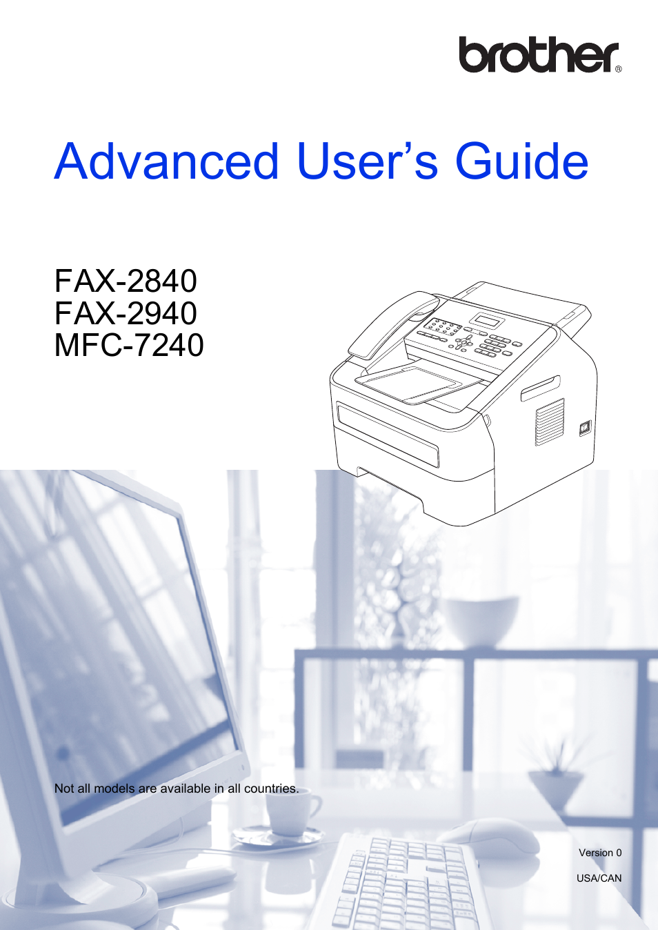 Brother FAX-2840 User Manual | 72 pages | Also for: FAX-2940, MFC-7240