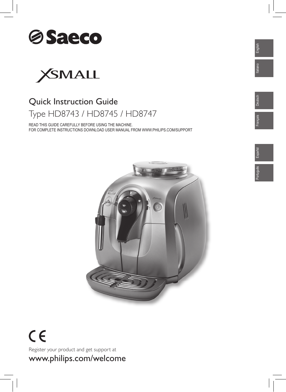 Philips Saeco Xsmall Cafetera expreso súper automática User Manual | 68  pages | Also for: Saeco Xsmall Machine espresso Super Automatique, Saeco  Xsmall Kaffeevollautomat
