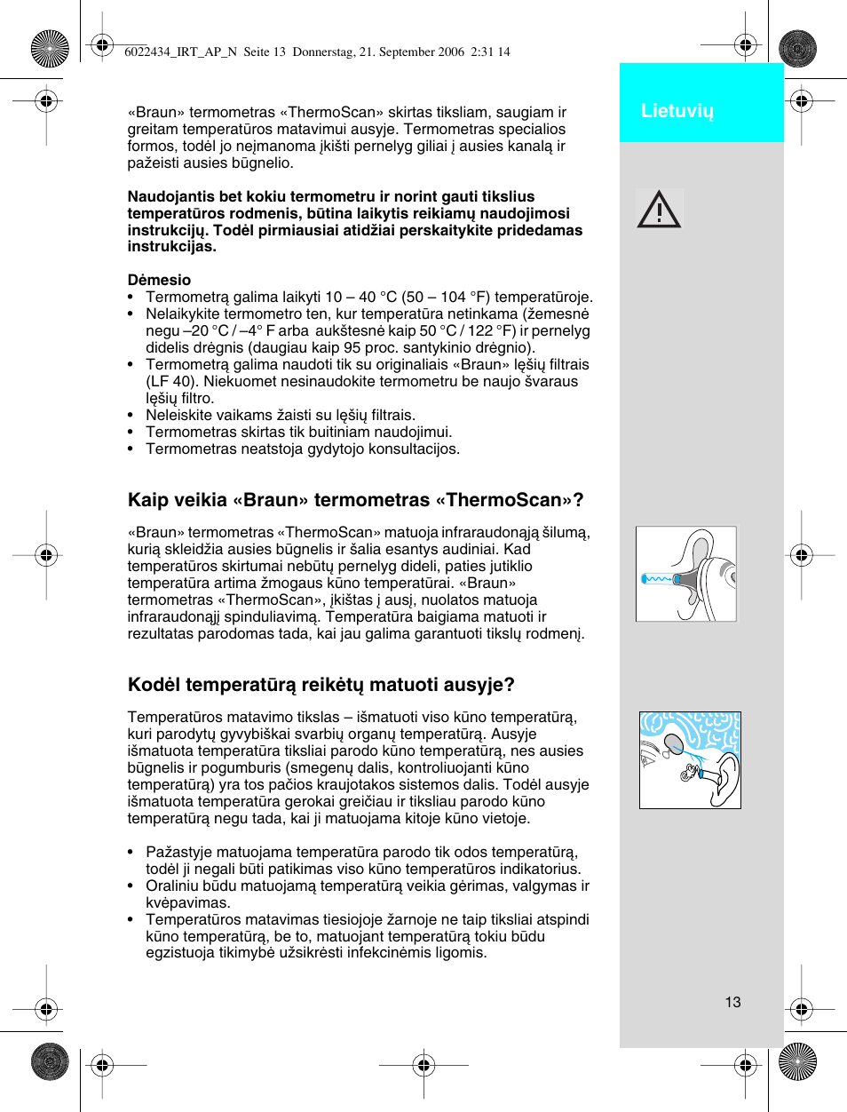 Lietuvi, Kaip veikia «braun» termometras «thermoscan, Kodòl temperatrà  reikòt˜ matuoti ausyje | Braun ThermoScan IRT 4520 User Manual | Page 13 /  86