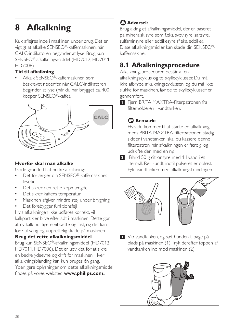 8 afkalkning, 1 afkalkningsprocedure | Philips SENSEO® Twist  Kaffeepadmaschine User Manual | Page 38 / 138