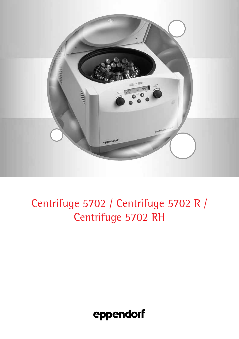Eppendorf 5702 RH Centrifuge User Manual | 27 pages | Also for: 5702 R  Centrifuge, 5702 Centrifuge