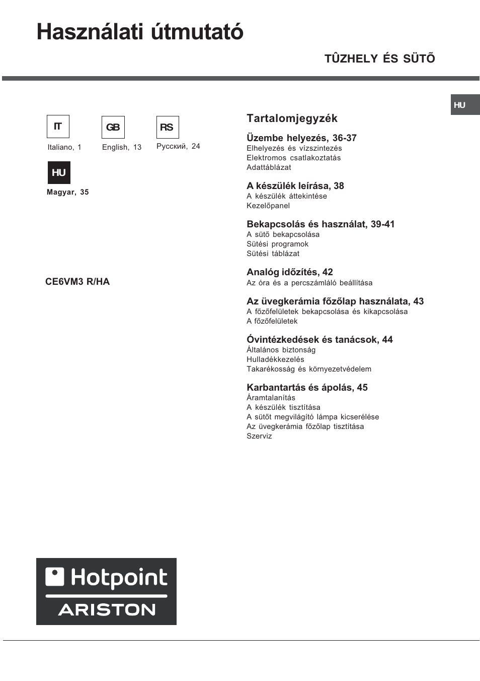 Használati útmutató, Tartalomjegyzék, Tûzhely és sütõ | Hotpoint Ariston CE  6V M3 R/HA User Manual | Page 35 / 48