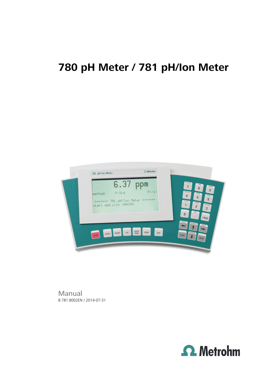Metrohm 781 pH/Ion Meter User Manual | 177 pages | Also for: 780 pH Meter