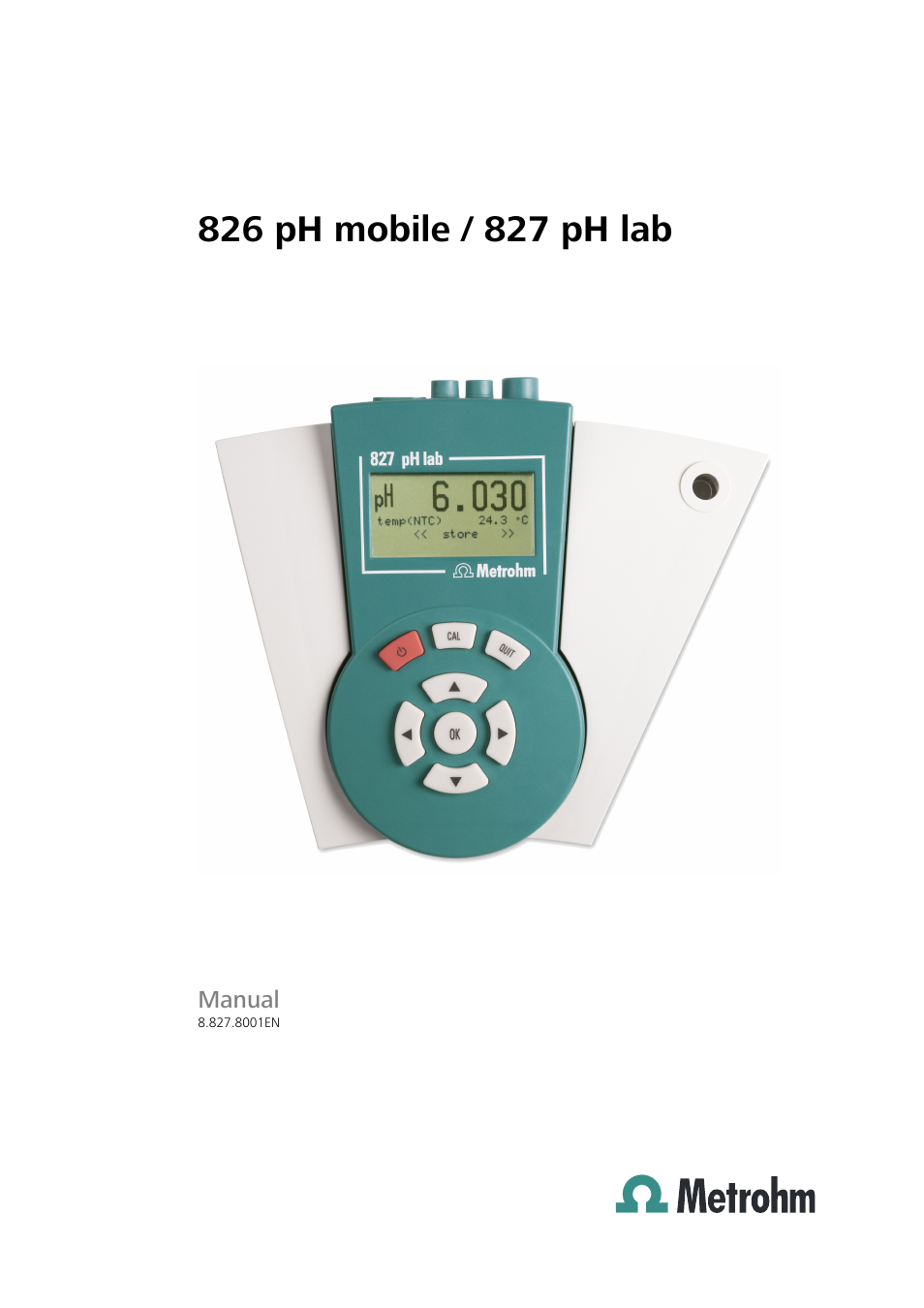 Metrohm 827 pH lab User Manual | 82 pages | Also for: 826 pH mobile