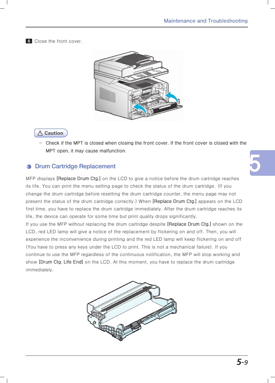 Drum cartridge replacement, For more information, see, Drum cartridge ...