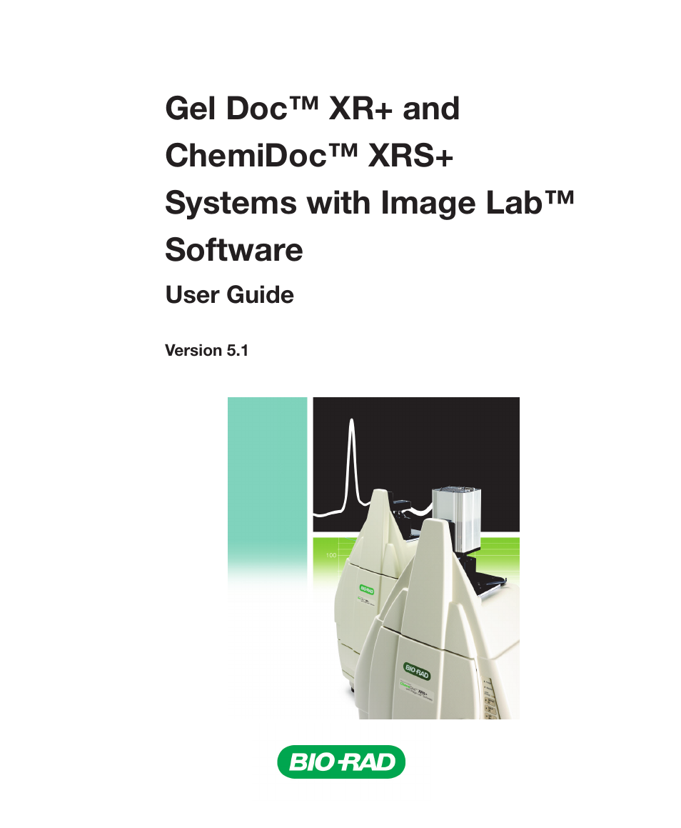 Bio-Rad Image Lab™ Software User Manual | 236 pages | Also for: Gel Doc™  XR+ System, ChemiDoc™ XRS+ System