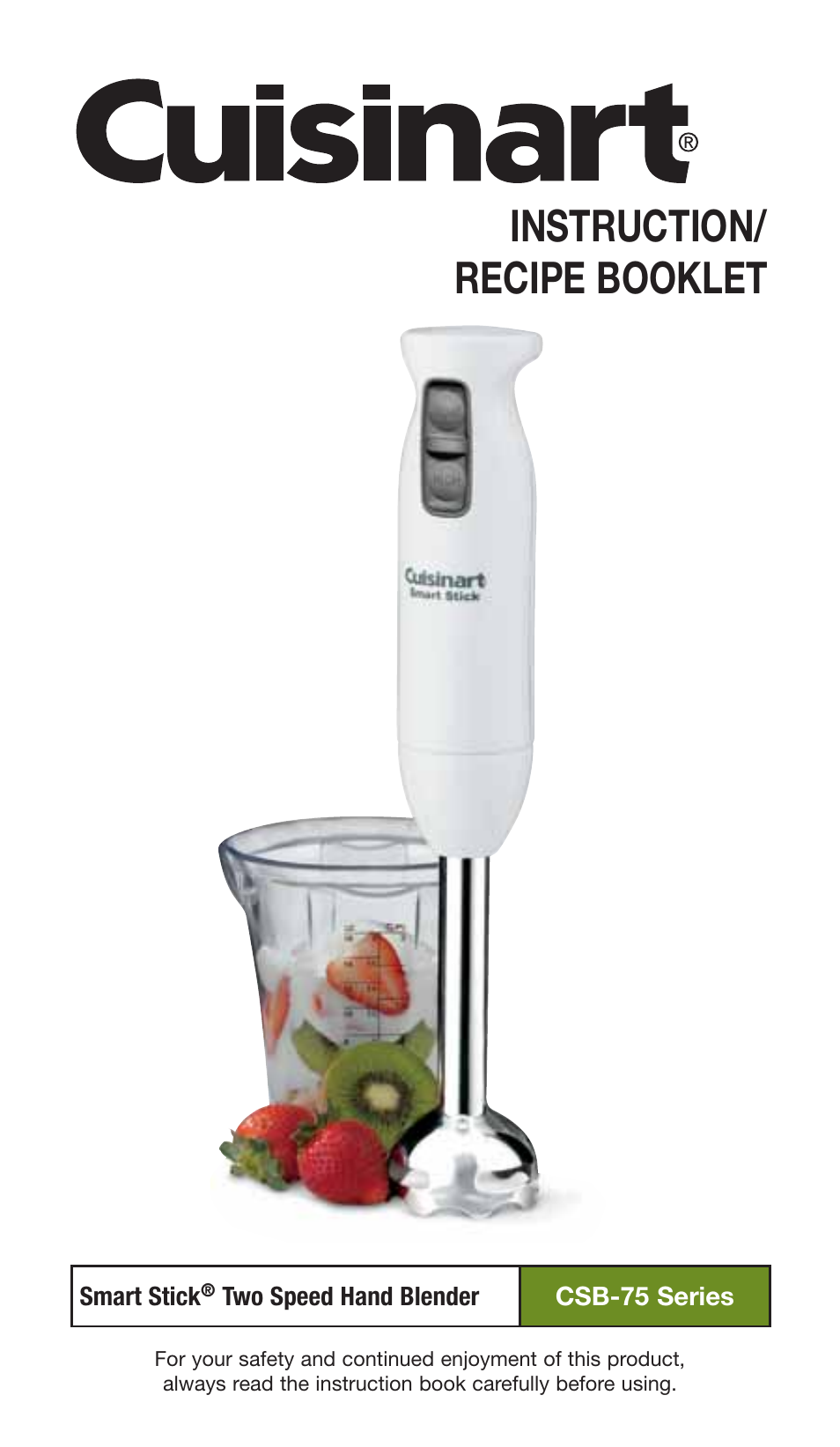 Cuisinart SMART STICK TWO SPEED HAND BLENDER CSB-75 User Manual | 25 pages