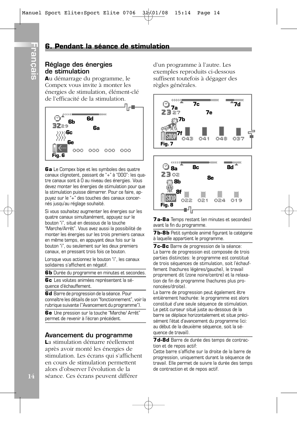 Français, Pendant la séance de stimulation | Compex Sport Elite User Manual  | Page 14 / 320 | Original mode