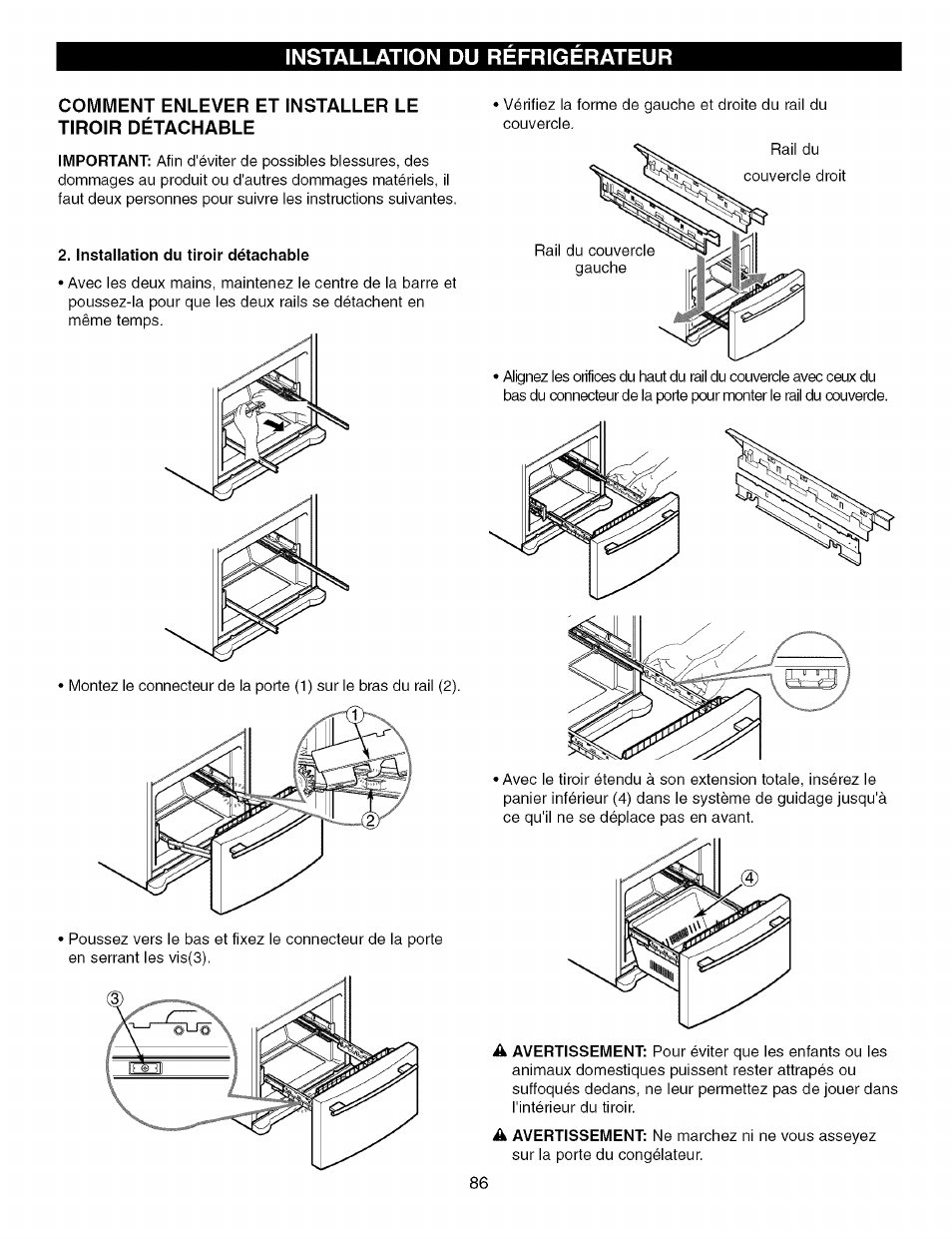 Comment enlever et installer le tiroir détachable, Installation du  refrigerateur | Kenmore TRIO 795.7757 User Manual | Page 86 / 115