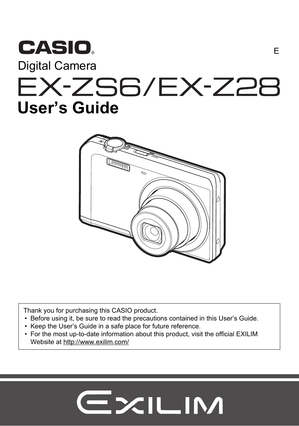 Casio EXILIM EX-Z28 User Manual | 137 pages | Also for: EXILIM EX-ZS6, EX- Z28, EX-ZS6, EX-ZS12, EXILIM EX-Z690, EXILIM EX-ZS20, EX-ZS150, EXILIM EX-ZS150,  EX-H50, EX-ZS200, EXILIM EX-N1, EXILIM EX-ZS100, EX-ZS160