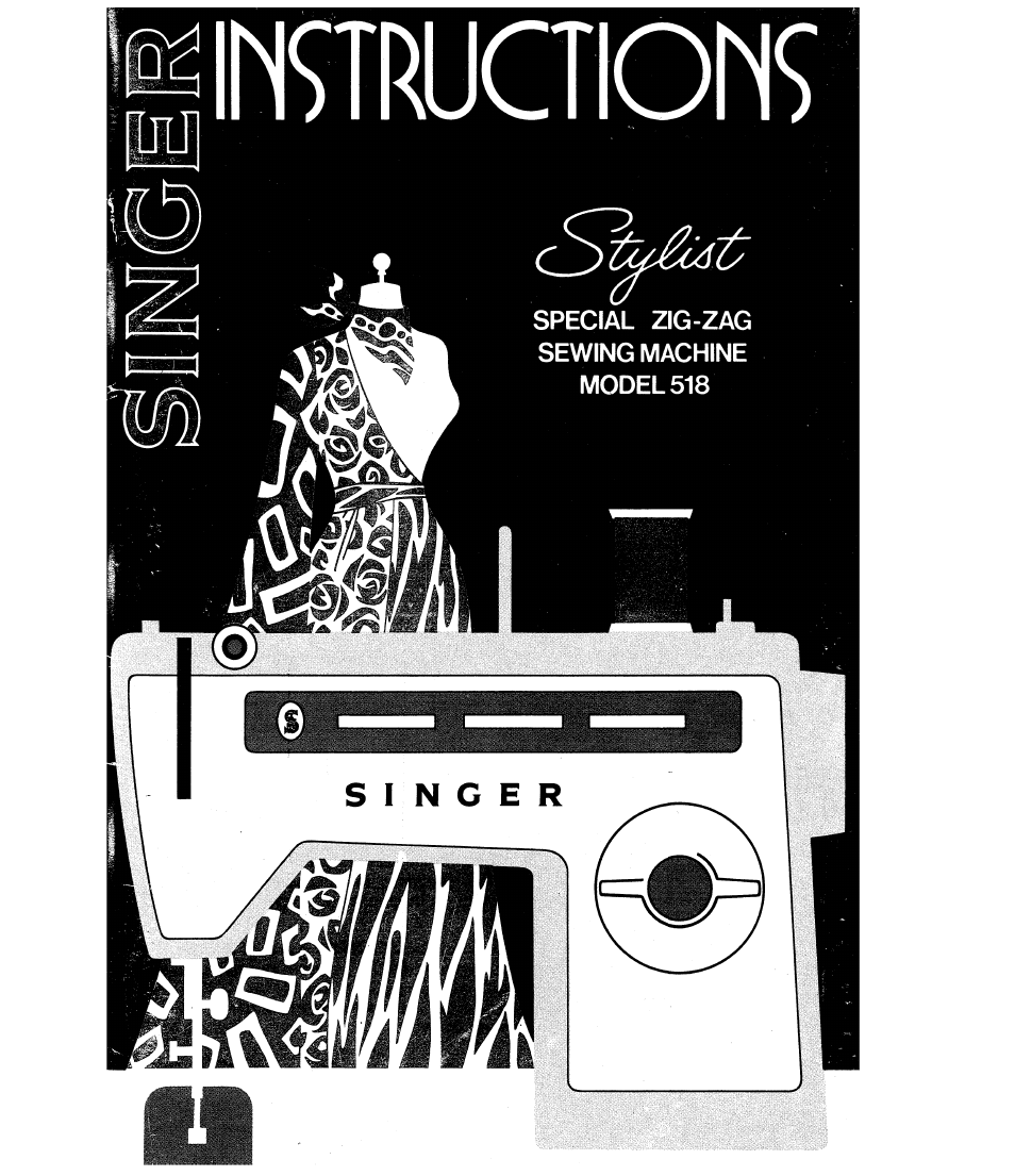 SINGER 518 Stylist User Manual | 76 pages | Also for: 518