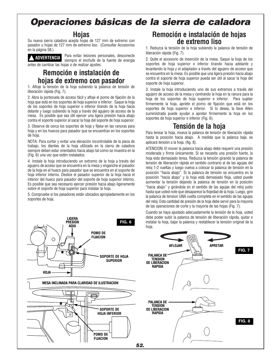 Operaciones básicas de la sierra de caladora, Hojas, Remoción e instalación  de hojas de extremo liso | Dremel 1680 User Manual | Page 52 / 64 |  Original mode