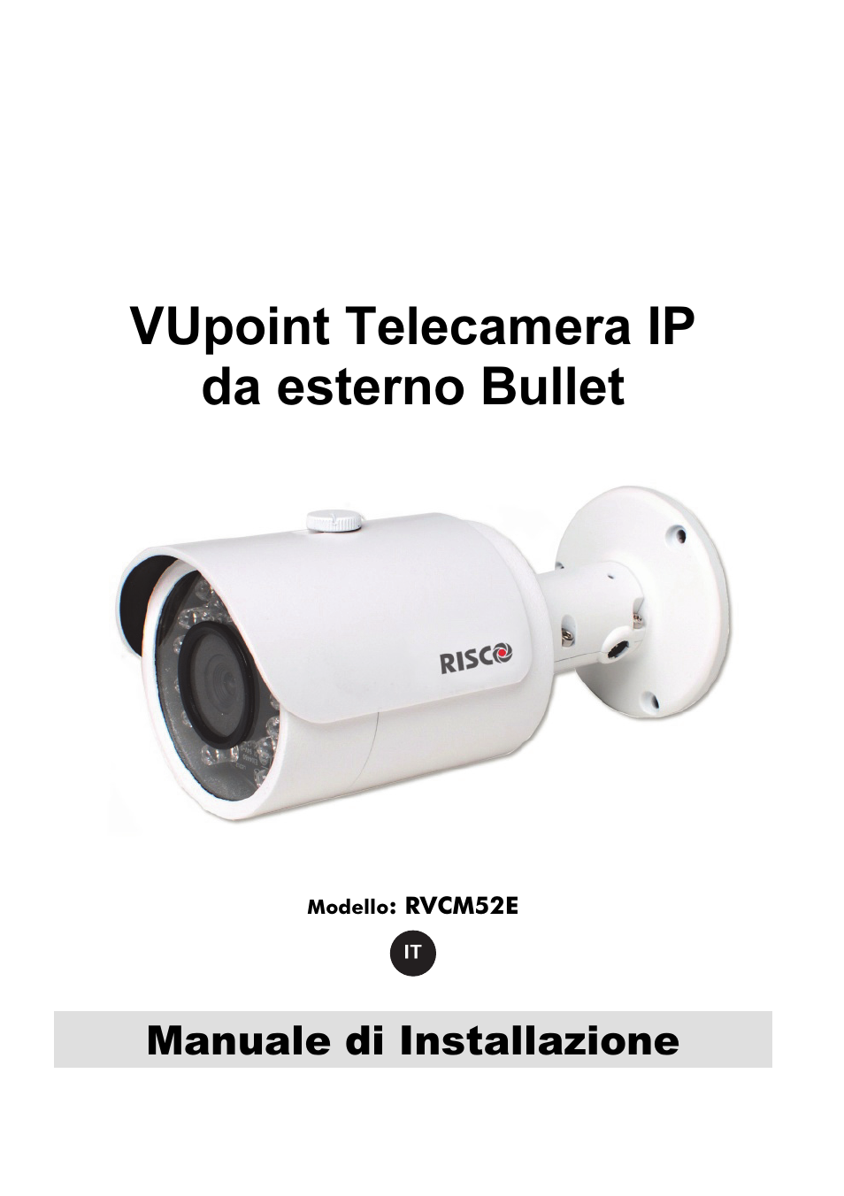 Vupoint telecamera ip da esterno bullet, Manuale di installazione | RISCO  Group VUpoint Bullet Outdoor IP Camera RVCM52E User Manual | Page 41 / 76