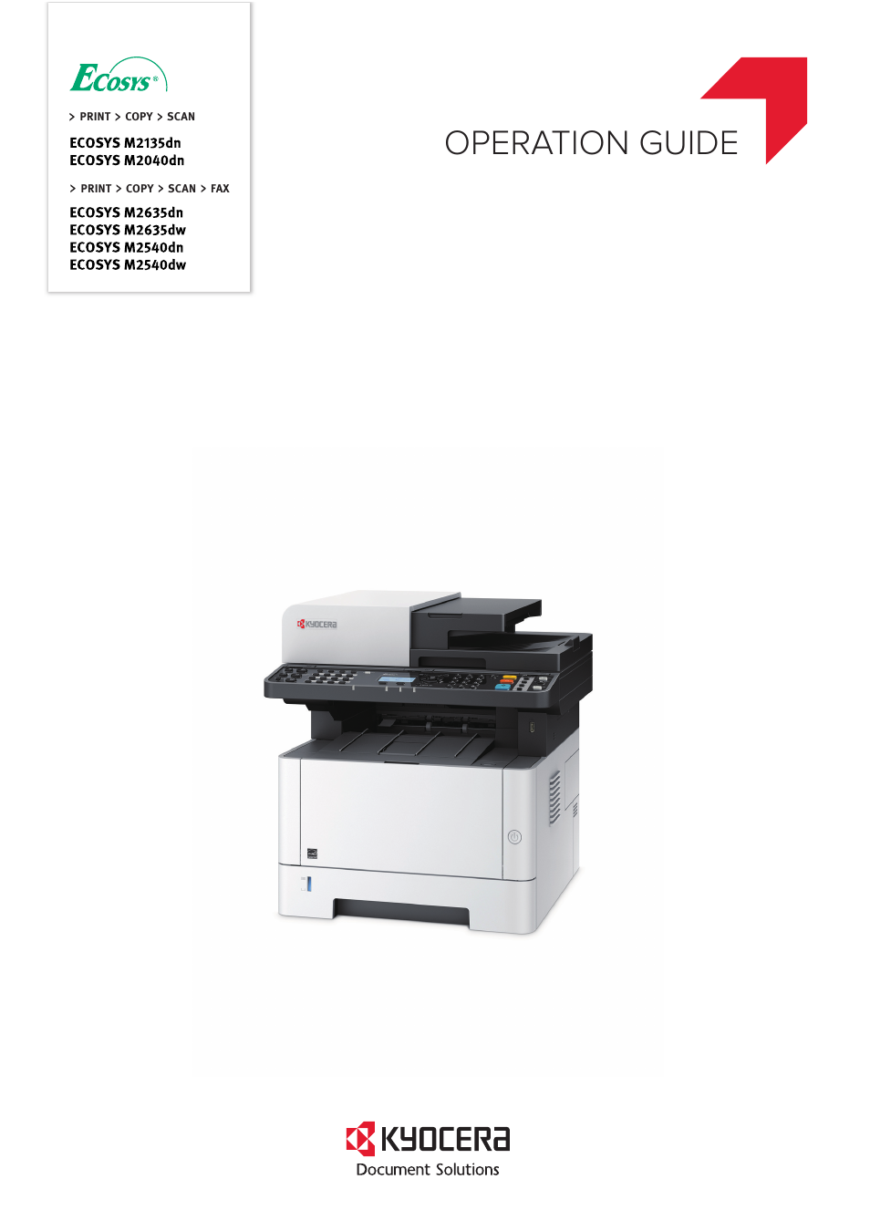 Kyocera Ecosys m2040dn User Manual | 410 pages | Also for: ECOSYS M2135dn,  ECOSYS M2635dn, ECOSYS M2540dn
