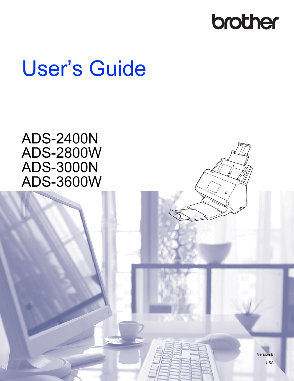 Brother ADS-2400N User Manual | 319 pages | Also for: ADS-2800W, ADS-3000N,  ADS-3600W