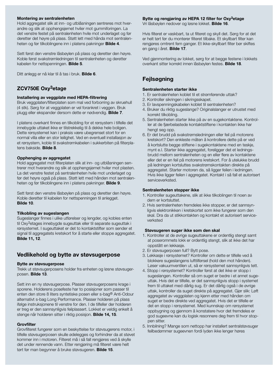 Fejlsøgning, Vedlikehold og bytte av støvsugerpose | Electrolux ZCV750W  User Manual | Page 14 / 40